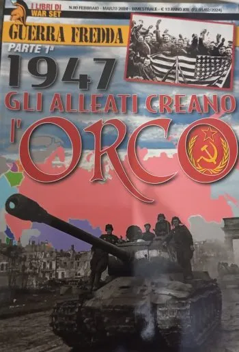 War Set 80 - 1947 gli alleati creano l'Orco parte 1