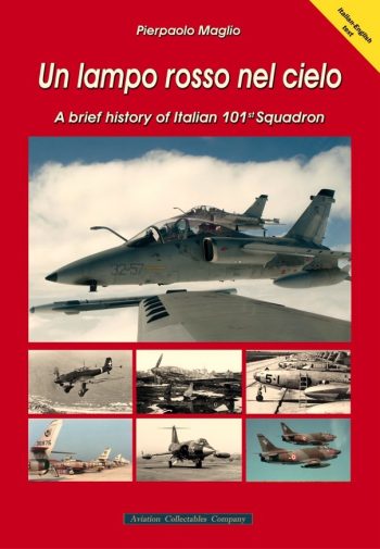 Un lampo rosso nel cielo. A brief history of italian 101st Squadron