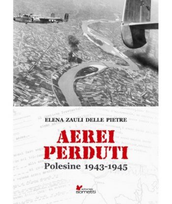 Aerei perduti. Polesine 1943-1945