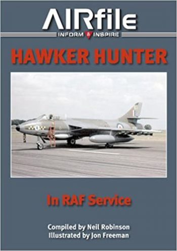 Airfile Inform & Inspire. Hawker Hunter in RAF Service