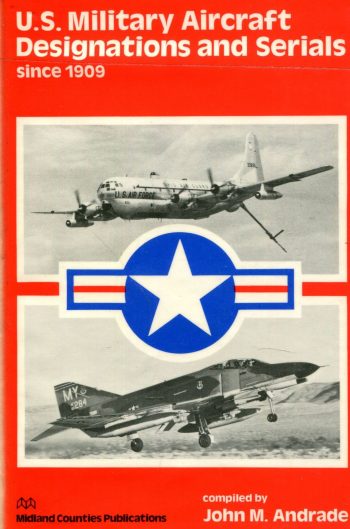 U.S. Military Aircraft. Designations and Serials 1909 to 1979