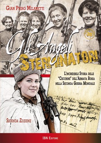 Pagine Militari n. 38 - Gli angeli sterminatori. L'incredibile stroia delle cecchine sovietiche nella II guerra mondiale. II Edizione