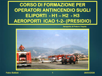 Corso di formazione per operatori antincendio sugli eliporti – H1- H2 – H3 aeroporti ICAO – 1 – 2 (presidio)