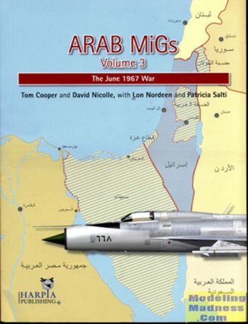 Arab Migs Volume 3. The June 1967 War