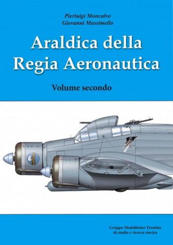Araldica della Regia Aeronautica. Volume 2