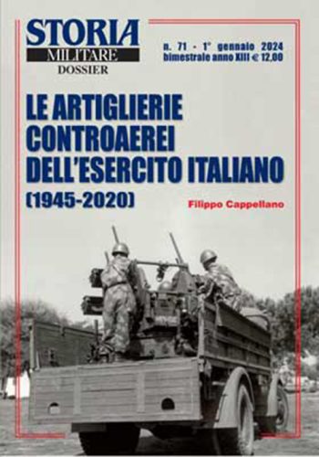 Storia Militare Dossier n.71. Le artiglierie contraerei dell'Esercito italiano 1945-2020