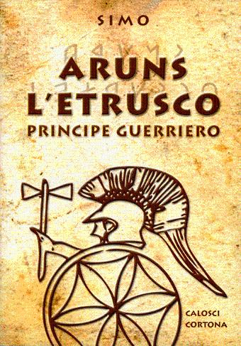 Aruns l'etrusco principe guerriero