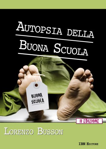 Autopsia della buona scuola II EDIZIONE
