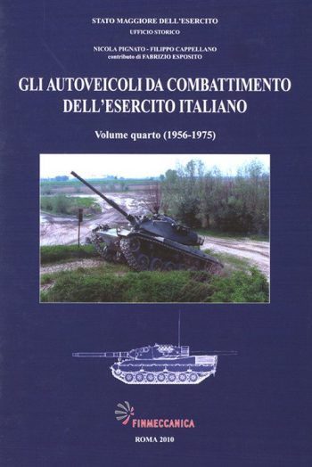 Gli autoveicoli da combattimento dell'esercito italiano. Vol. IV (1956-1975)