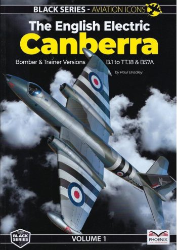 Black Series n. 1 - The English Electric Canberra. Bomber & Trainer Versions B.1 to TT.18 & B57A