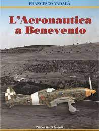 L'Aeronautica a Benevento