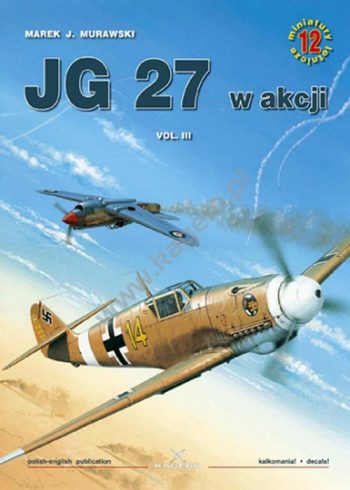 Miniatury Lotnicze n. 12 - JG 27 w akcji Vol.III