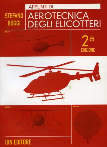 Appunti di aerotecnica degli elicotteri II edizione
