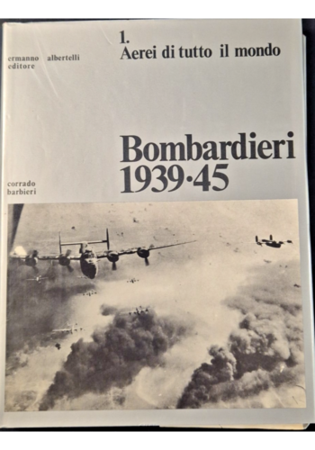 1. Aerei di tutto il mondo. Bombardieri 1939-45