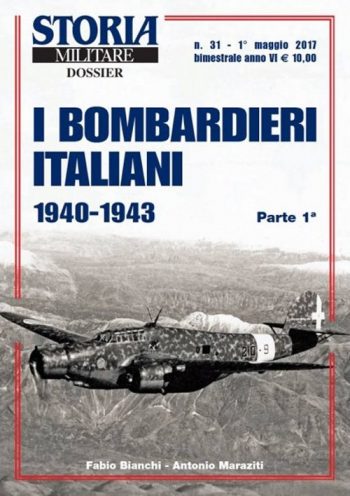 Storia Militare Dossier n. 31 - I bombardieri italiani 1940-1943 Parte 1