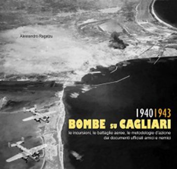 Bombe su Cagliari. 1940-1943