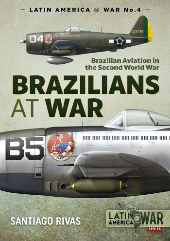 Latin America @ War n. 4 - Brazilians at war. Brazilian Aviation in the second World war