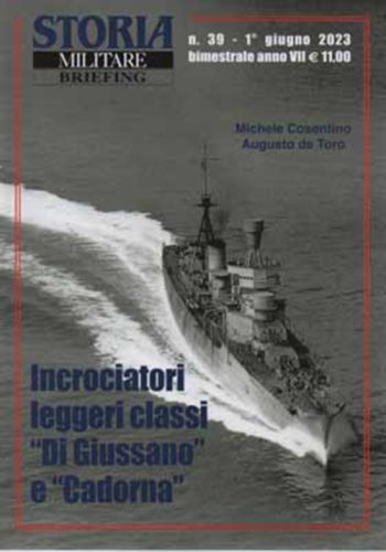 Storia Militare Briefing. Incrociatori leggeri classi "Di Giussano" e "Cadorna"