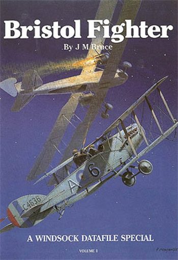 Windsock Datafile Specials - Bristol Fighter Vol. 1