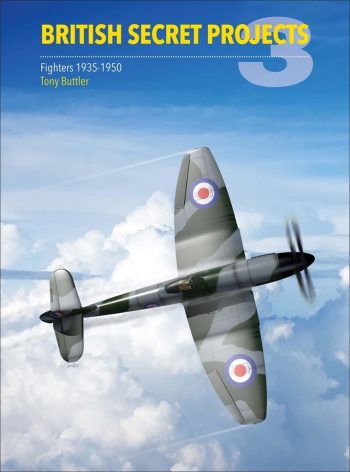 British Secret Projects n. 3 - Fighters & Bombers 1935-1950