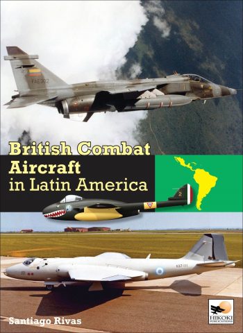 BRITISH COMBAT AIRCRAFT IN LATIN AMERICA