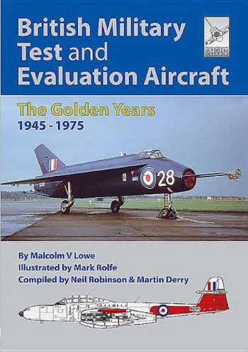 Flightcraft Special -  BRITISH MILITARY TEST AND EVALUATION AIRCRAFT - FLIGHT CRAFT  THE GOLDEN YEARS 1945-1975