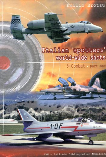 Italian spotters' world-wide shots. 3-Combat pt.1