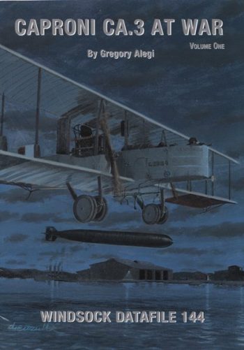 Windsock Datafile n. 144 - Caproni Ca.3 at war Volume One
