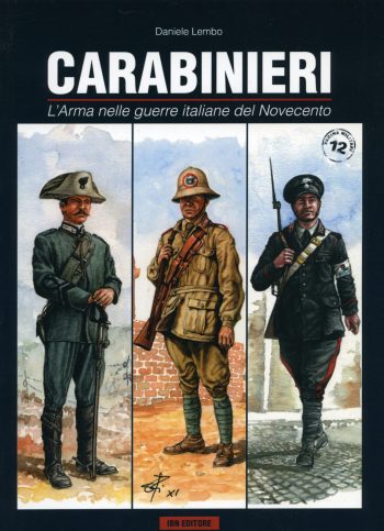 Pagine Militari n. 12 -Carabinieri. L'arma nelle guerre italiane del novecento