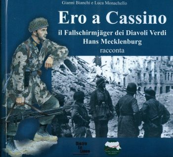Ero a Cassino il Fallschirmjager dei Diavoli Verdi Hans Mecklenburg racconta