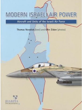 Modern Israeli Air Power. Aircraft and Units of Israeli Air Force