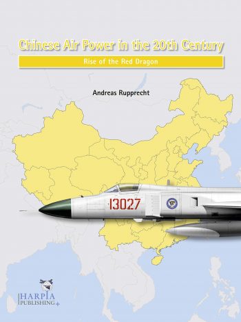 Chinese Air Power in the 20th Century. Rise of the Red Dragon