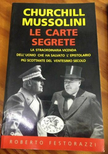 Churchill Mussolini - Le carte segrete