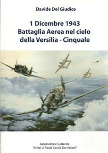 Battaglia aerea nel cielo della Versilia- Cinquale