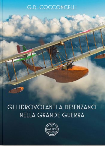 Gli idrovolanti a Desenzano durante la Grande Guerra