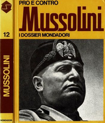 Pro e contro - Mussolini - I dossier mondadori