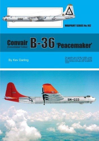 Warpaint Series n. 102 - Convair (Consolidated Vultee) B-36 Peacemaker