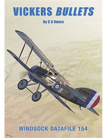Windsock Datafile n. 154 - Vickers Bullets