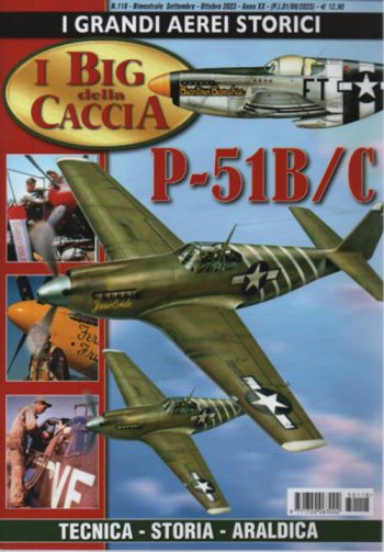I grandi aerei storici 118 - I big della caccia. P-51B/C