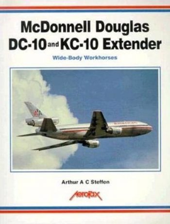McDonnell Douglas DC-10 and KC-10 Extender - Aerofax