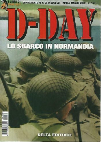 D-Day. Lo sbarco in Normandia