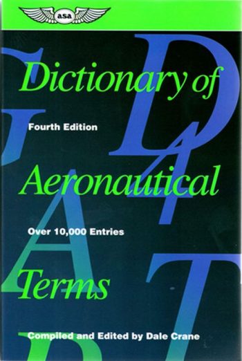 Dictionary of Aeronautical Terms - IV Edition (ASA)