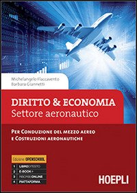 Diritto & Economia Settore aeronautico per conduzione del mezzo aereo e costruzioni aeronautiche