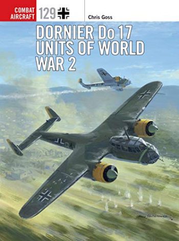 Osprey Combat Aircraft n. 129 - Dornier Do 17 Units of World War 2