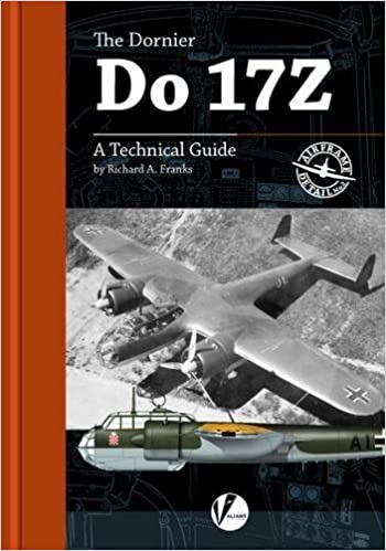 Airframe Detailed n.2 - THE DORNIER DO 17 Z A TECHNICAL GUIDE