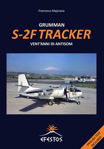 Grumman S-2F Tracker. Vent'anni di antisom