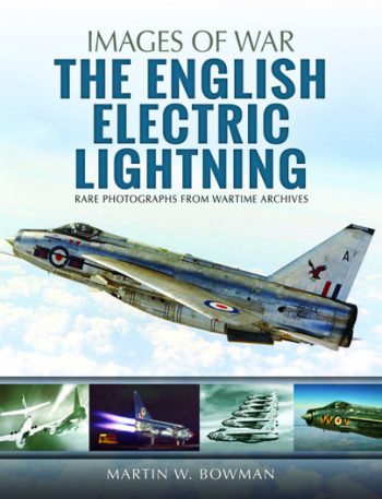 Images of War - The English electric Lightning. Rare photographs from maritime archives