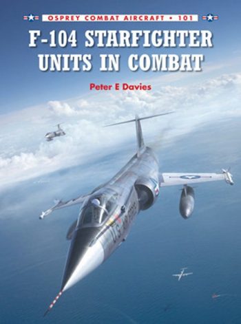 Osprey Combat Aircraft n. 101 - F-104 Starfighter Units in Combat