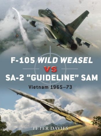 Osprey Duel n. 35 - F-105 WILD WEASEL VS SA-2 'GUIDELINE' SAM Vietnam 1965–73