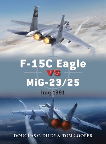 Osprey Duel n. 72 - F-15C Eagle vs MIG-23/25 Iraq 1991